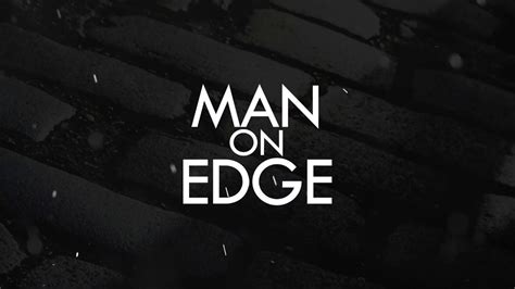 men on edge|Men On Edge Channel Page: Free Porn Movies .